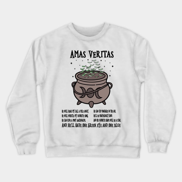 Amas Veritas Crewneck Sweatshirt by Brunaesmanhott0